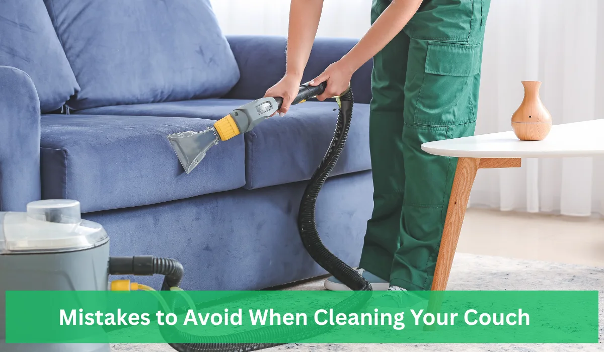 Guide to Avoiding Couch Cleaning Mistakes